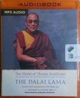 The World of Tibetan Buddhism written by Dalai Lama performed by Edoardo Ballerini on MP3 CD (Unabridged)